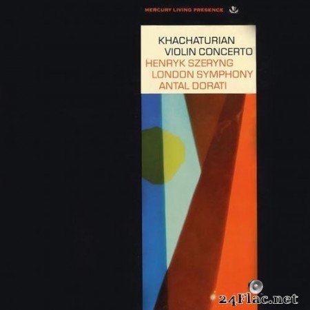 Henryk Szeryng, Antal Doráti, London Symphony Orchestra - Khachaturian: Violin Concerto in D  minor (1964/2018) Hi-Res