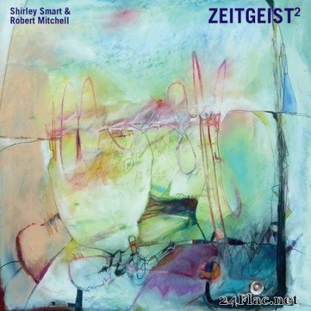 Shirley Smart, Robert Mitchell - Zeitgeist² (2022) Hi-Res