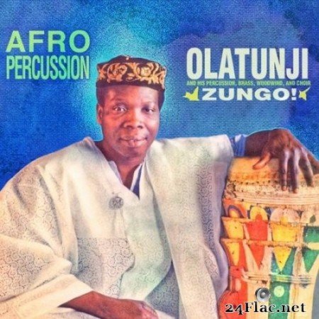 Olatunji - Zungo! Afro Percussion (Remastered Version) (1961) Hi-Res