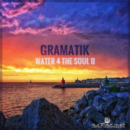 Gramatik - Water 4 The Soul II (2022) Hi-Res