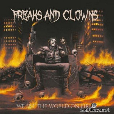 Freaks And Clowns - We Set the World on Fire (2022) Hi-Res