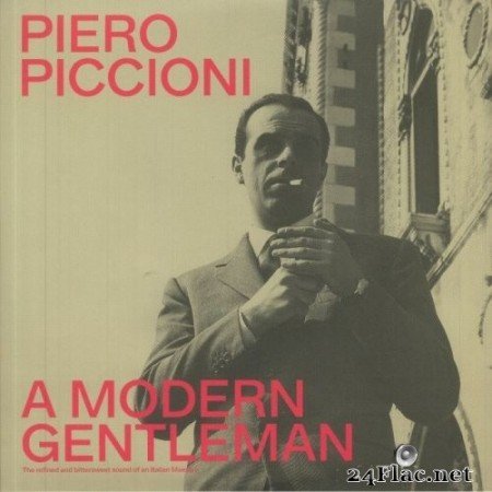 Piero Piccioni - A Modern Gentleman - The Refined And Bittersweet Sound Of An Italian Maestro (2021) Hi-Res [MQA]