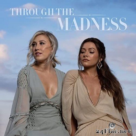 Maddie & Tae - Through The Madness Vol. 1 (2022) Hi-Res