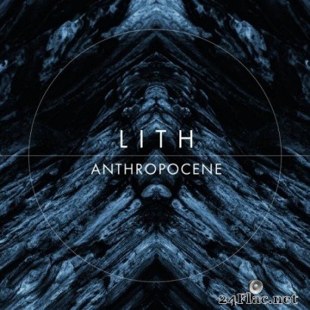 Lith - Anthropocene (2022) Hi-Res