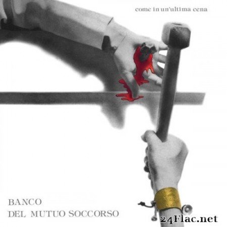 Banco Del Mutuo Soccorso - Come In Un'Ultima Cena (1976/2022) Hi-Res