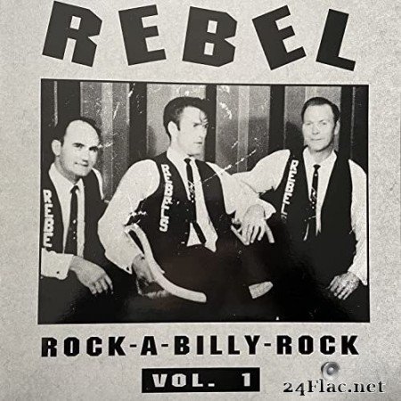 VA - Rebel Rock-a-Billy-Rock, Vol. 1 (1993/2022) Hi-Res