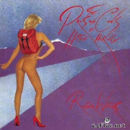 Roger Waters - The Pros And Cons Of Hitch Hiking (1984) Hi-Res