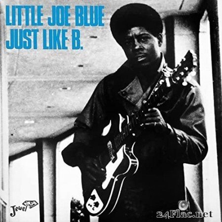 Little Joe Blue - Just Like B. (1980/2022) Hi-Res
