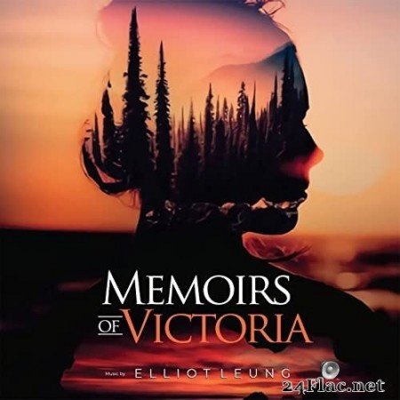 Elliot Leung - Memoirs of Victoria (Original Motion Picture Soundtrack) (2022) Hi-Res