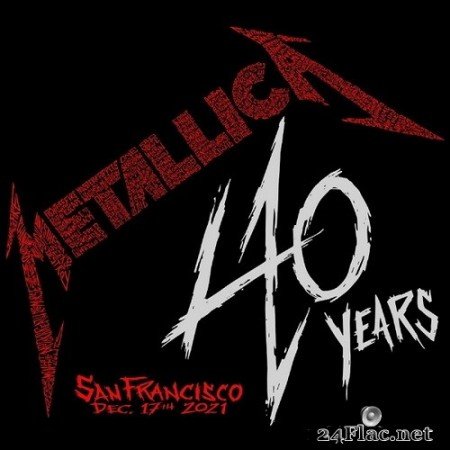 Metallica - 2021/12/17 San Francisco, CA (2021) Hi-Res