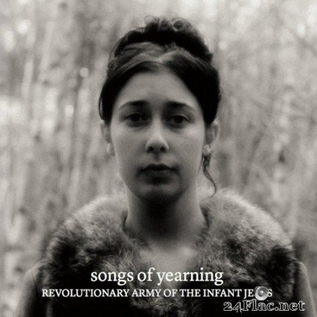 Revolutionary Army of the Infant Jesus - Songs of Yearning (2020) Hi-Res
