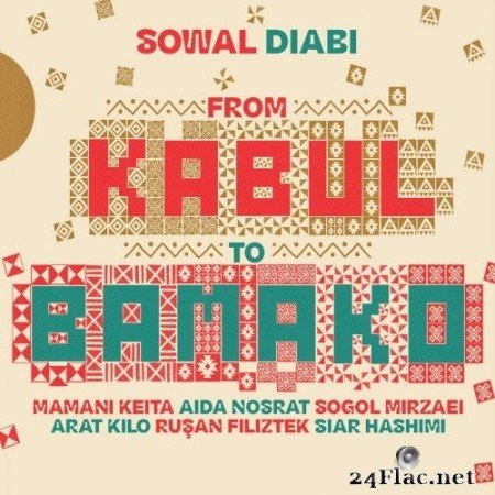 Various Artists - Sowal Diabi (From Kaboul to Bamako) (2022) Hi-Res
