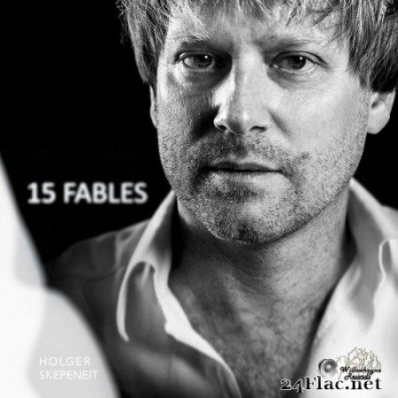 Holger Skepeneit - Skepeneit: 15 Fables (2022) Hi-Res