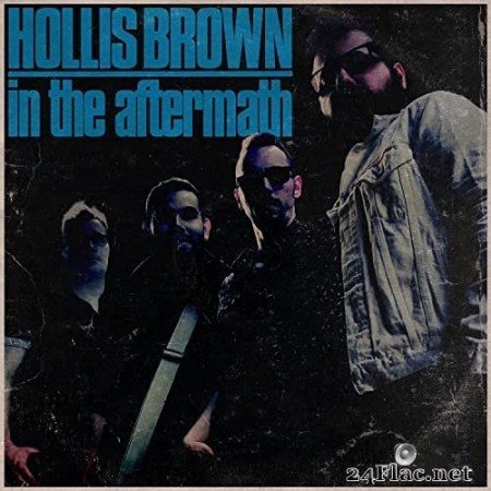 Hollis Brown - In The Aftermath (2022) Hi-Res