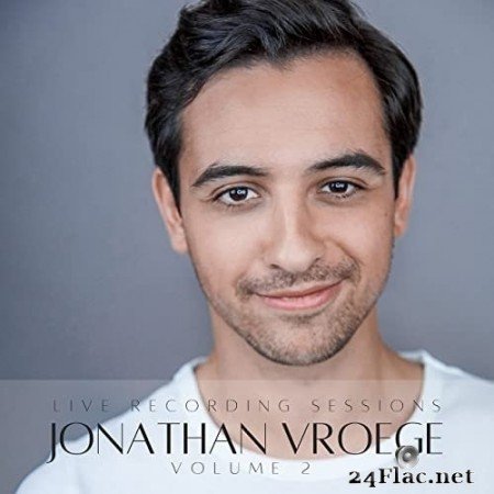 Jonathan Vroege - Live Recording Sessions Vol. 2 (2022) Hi-Res