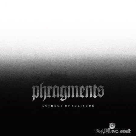 Phragments - Anthems of Solitude (2020) Hi-Res