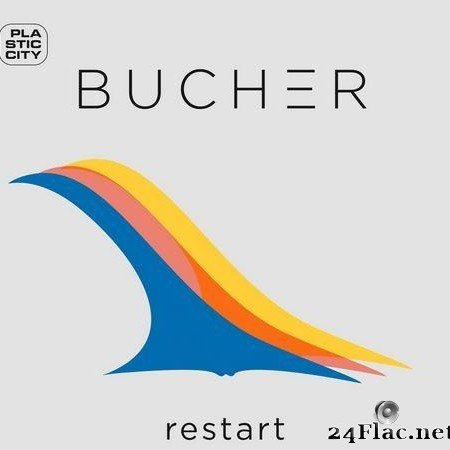 Bucher - Restart (2022) [FLAC (tracks)]