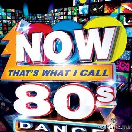 VA - Now That's What I Call 80s Dance (2013) [FLAC (tracks + .cue)]