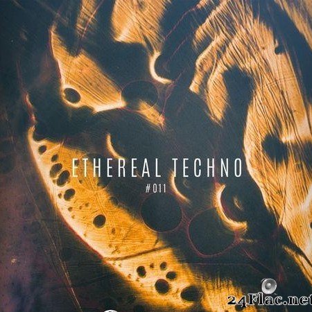 VA - Ethereal Techno #011 (2022) [FLAC (tracks)]