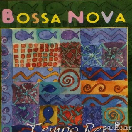Tempo Rei - Bossa Nova (2000) [FLAC (tracks + .cue)]