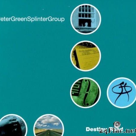 Peter Green Splinter Group - Destiny Road (2005) [FLAC (tracks)]
