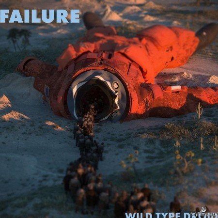 Failure - Wild Type Droid (2021) [FLAC (tracks + .cue)]