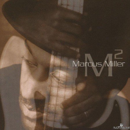 Marcus Miller вЂЋвЂ“ MВІ (2001) [FLAC (tracks)]