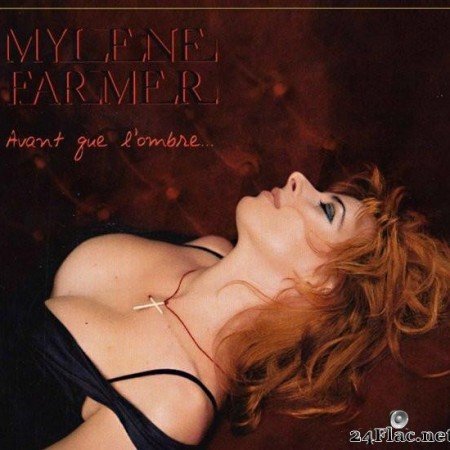 MylГЁne Farmer - Avant Que L'Ombre... (2005) [FLAC (tracks + .cue)]