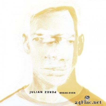 Julian Perez - Break-Even (2022) Hi-Res