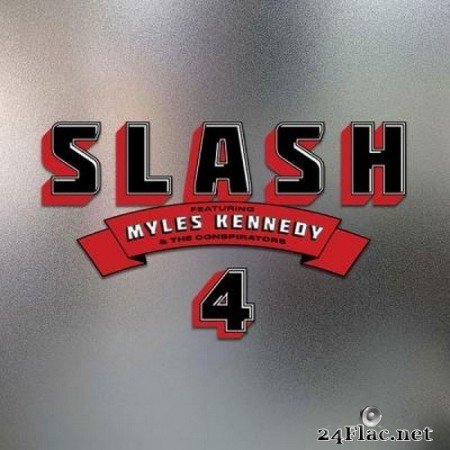 Slash feat. Myles Kennedy and The Conspirators - 4 (2022) Hi-Res