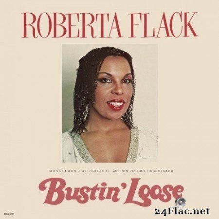 Roberta Flack - Bustin&#039; Loose (Music From The Original Motion Picture Soundtrack) (1981) Hi-Res