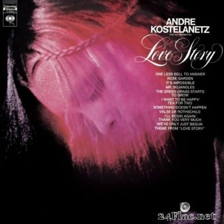 André Kostelanetz And His Orchestra - Love Story (1971) Hi-Res