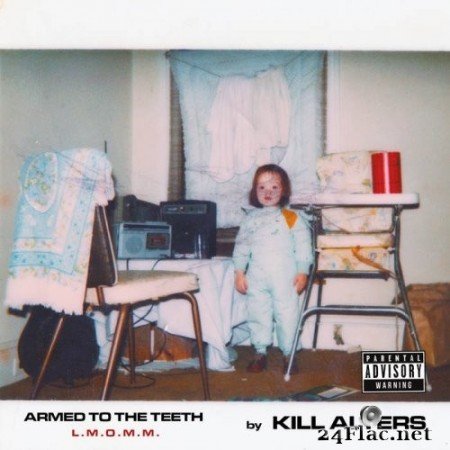 Kill Alters - Armed to the Teeth L.M.O.M.M. (2022) Hi-Res