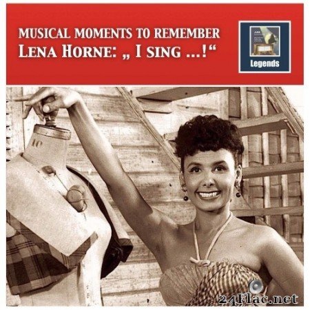 Lena Horne - Musical Moments to Remember: Lena Horne – I Sing...! (Remastered) (2017) Hi-Res