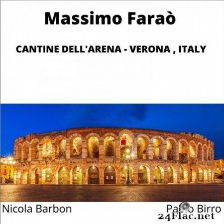 Massimo Faraò, Nicola Barbon & Paolo Birro - Cantine dell&#039;Arena - Verona, Italy (2022) Hi-Res