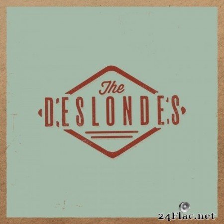 The Deslondes - The Deslondes (2015) Hi-Res