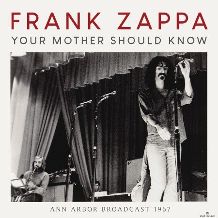 Frank Zappa - Your Mother Should Know (2022) FLAC
