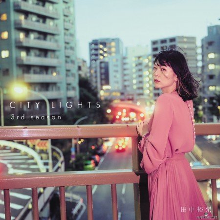 Yuri Tanaka - City Lights 3rd Season (2022) Hi-Res