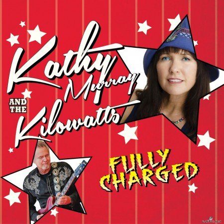 Kathy Murray & The Kilowatts - Fully Charged (2022) Hi-Res