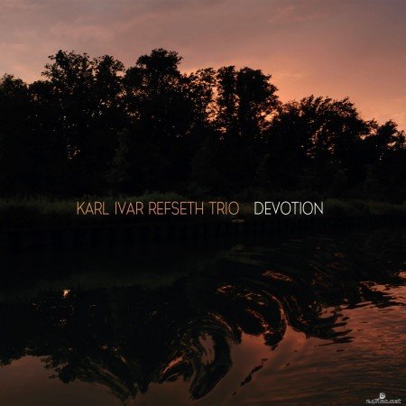 Karl Ivar Refseth Trio - Devotion (2022) Hi-Res