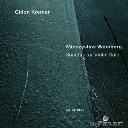Gidon Kremer - Weinberg: Sonatas for Violin Solo (2022) FLAC