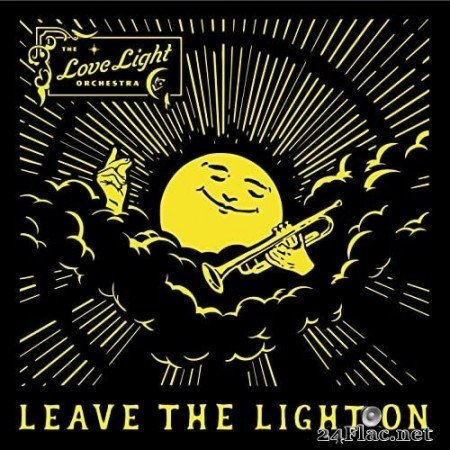 The Love Light Orchestra - Leave the Light On (2022) Hi-Res