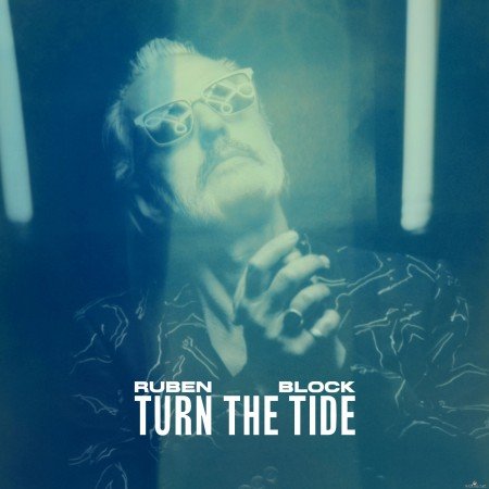 Ruben Block - Turn The Tide (2022) Hi-Res