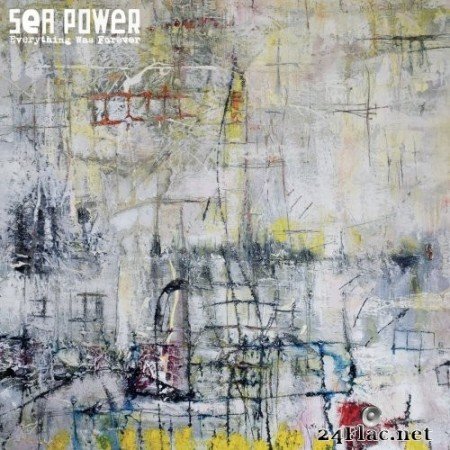 Sea Power - Everything Was Forever (2022) Hi-Res