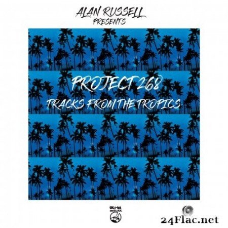 Alan Russell and Project 268 - Tracks From The Tropics (2022) Hi-Res