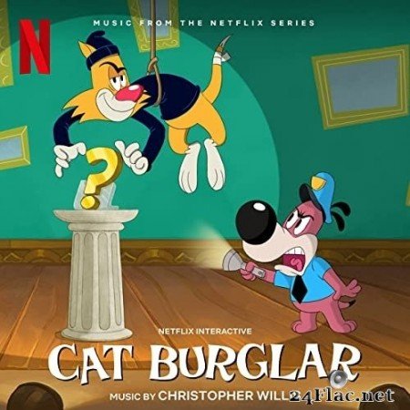 Christopher Willis - Cat Burglar (Soundtrack From The Netflix Series) (2022) Hi-Res