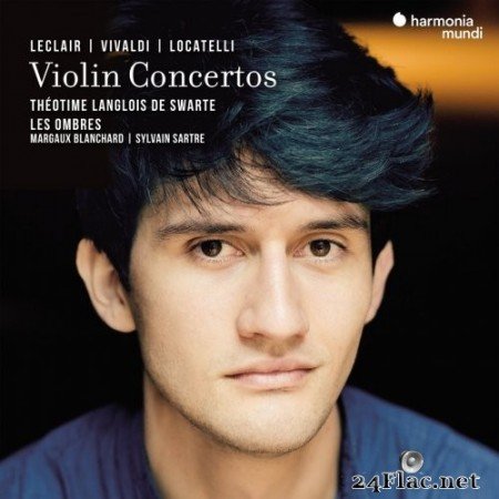 Théotime Langlois de Swarte & Les Ombres - Vivaldi, Leclair & Locatelli Violin Concertos (2022) Hi-Res