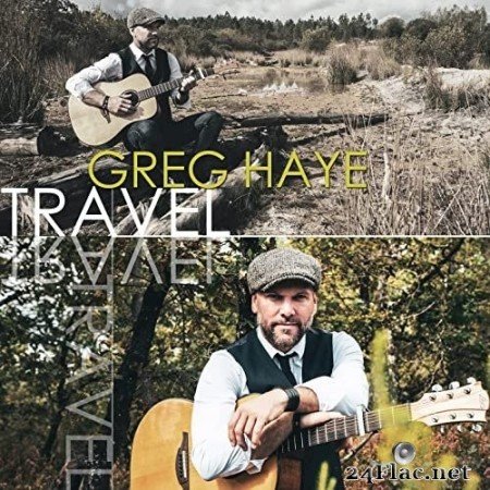 Greg Haye - Travel (2022) Hi-Res