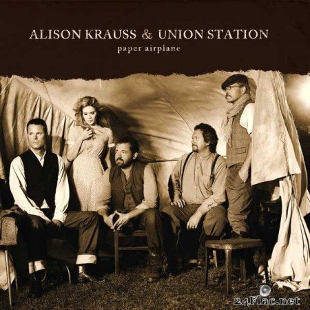Alison Krauss & Union Station - Paper Airplane (2011) Hi-Res