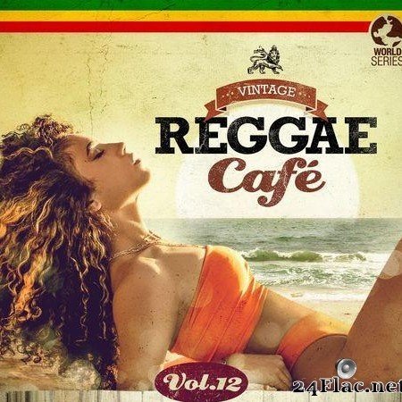 VA - Vintage Reggae Cafe, Vol. 12 (2021) [FLAC (tracks)]